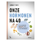 Onze hormonen na 40